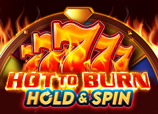 Hot to Burn Hold and Spin